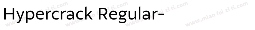 Hypercrack Regular字体转换